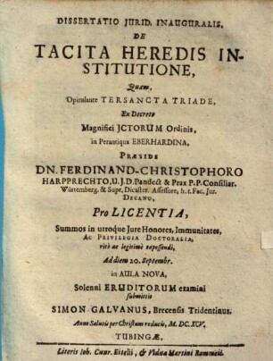 Dissertatio Jurid. Inauguralis, De Tacita Heredis Institutione