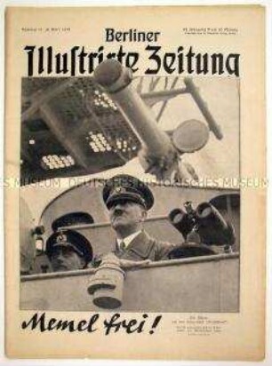 Wochenzeitschrift "Berliner Illustrierte Zeitung" u.a. zur Angliederung des Memelgebiets an das Deutsche Reich