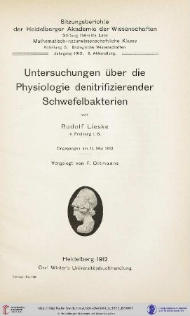 1912, 6. Abhandlung: Sitzungsberichte der Heidelberger Akademie der Wissenschaften, Mathematisch-Naturwissenschaftliche Klasse: Abteilung B, Biologische Wissenschaften: Untersuchungen über die Physiologie denitrifizierender Schwefelbakterien