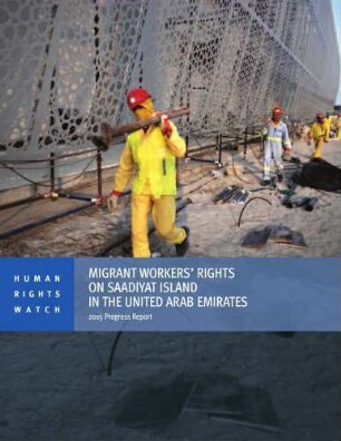 Migrant workers’ rights on Saadiyat island in the United Arab Emirates