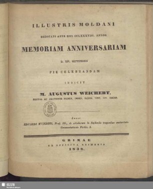 1838: Illustris Moldani dedicati ante hos ... annos memoriam anniversariam ... pie celebrandam ... indicit