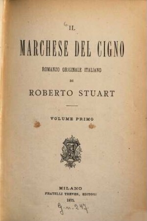 Il Marchese del Cigno : Romanzo originale italiano, 1