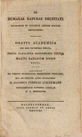 De humanae naturae dignitate literarum et bonarum artium studiis extollenda : Oratio academica ...