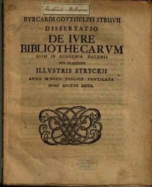 Burcardi Gotthelffi Struvii dissertatio de iure bibliothecarum