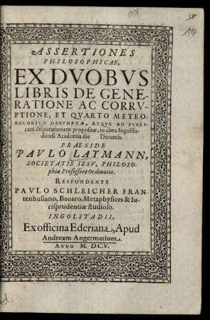 Assertiones philos. ex duobus libris de generatione ac corruptione ... desumptae
