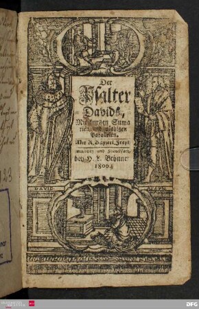 Der Psalter Davids : Mit kurtzen Sumarien und nöthigen Parallelen