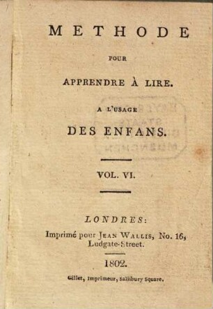 Petite Bibliothèque amusante et instructive : à l'usage des enfans ; ornée de 32 belles gravures, 6. Methode pour apprendre à lire