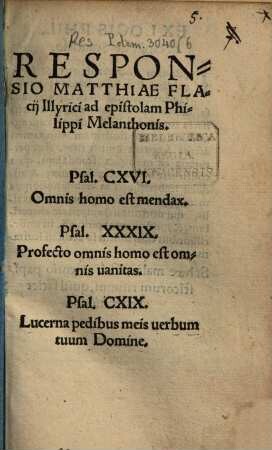 Responsio Matthiae Flacij Illyrici ad epistolam Philippi Melanthonis