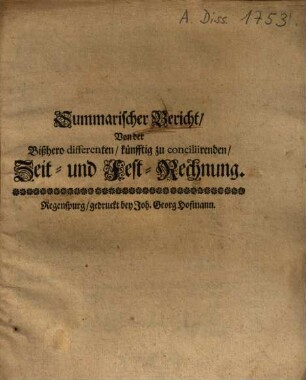 Summarischer Bericht von der bißhero differenten, künfftig zu conciliirenden Zeit- und Festrechnung