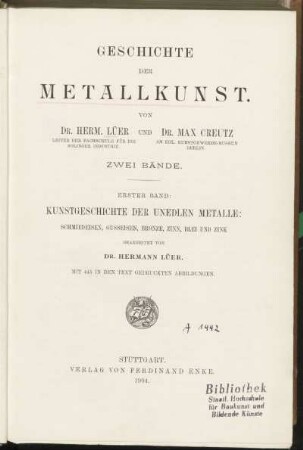 Bd. 1: Kunstgeschichte der unedlen Metalle : Schmiedeeisen, Gusseisen, Bronze, Zinn, Blei und Zink