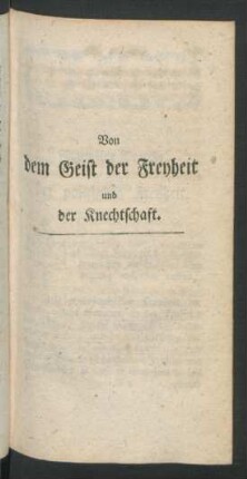 Von dem Geist der Freyheit und der Knechtschaft