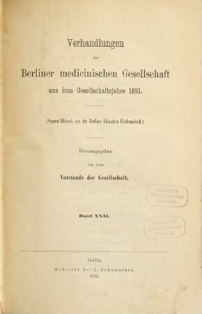 Verhandlungen der Berliner Medizinischen Gesellschaft. 22. 1891 (1892)