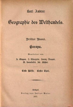 Geographie des Welthandels : mit geschichtlichen Erläuterungen, 3,1,1. Europa : 1. Hälfte, 1. Theil