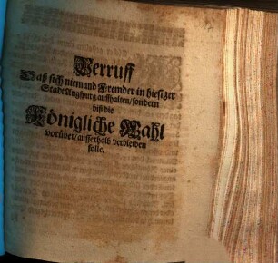 Verruff Daß sich niemand Fremder in hiesiger Stadt Augspurg auffhalten/ sondern biß die Königliche Wahl vorüber/ ausserhalb verbleiben solle : [Decretum in Senatu den 12. Jan., An. 1690.]