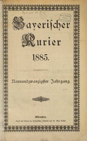 Bayerischer Kurier. 1885,1/2 = Jg. 29