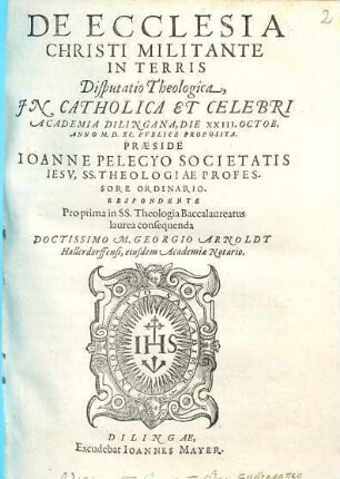 De Ecclesia Christi Militante In Terris : Disputatio Theologica