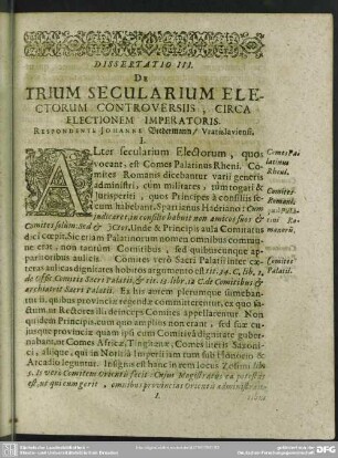 Dissertatio III. De Trium Secularium Electorum Controversiis, Circa Electionem Imperatoris. Respondente Johanne Bredermann, Vratislavensi