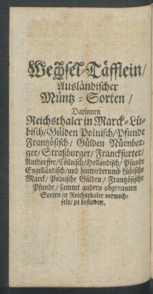 Wechsel-Täfflein/ Ausländischer Müntz-Sorten
