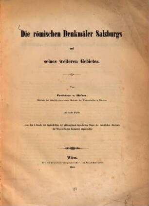 Die römischen Denkmäler Salzburgs und seines weiteren Gebietes : mit 6 Tafeln