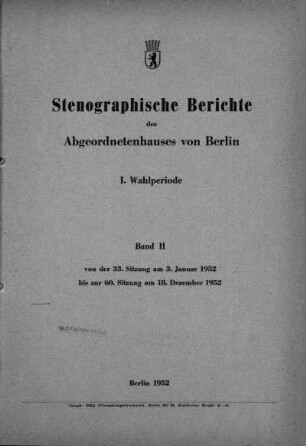 1952, I. Wahlperiode, Band II, 33.-60. Sitzung: Stenographischer Bericht