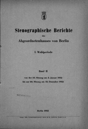 1952, I. Wahlperiode, Band II, 33.-60. Sitzung: Stenographischer Bericht