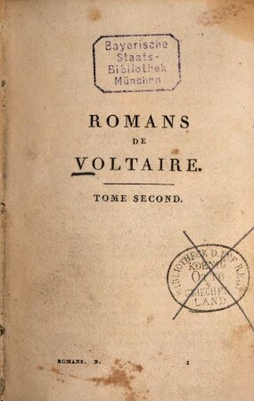 Romans de Voltaire. 2, [L' ingénu. L'homme aux quarante écus. La Princesse de Babylone. Le Blanc et le Noir. Jeannot et Colin