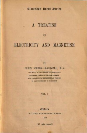 A treatise on electricity and magnetism, 1