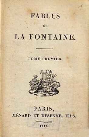 Fables De La Fontaine, Tome Premier