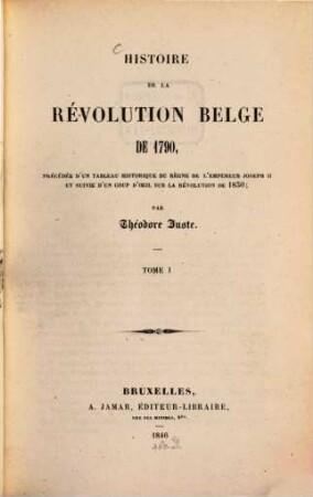 Histoire de la Révolution Belge de 1790 ..., 1