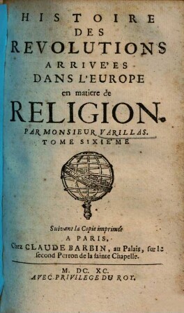 Histoire Des Révolutions Arrivées Dans L'Europe en matière de Religion, 6