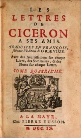 Les Lettres De Ciceron A Ses Amis. 4