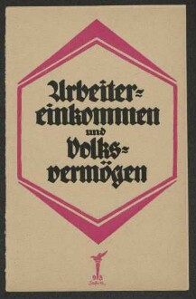 "Arbeitereinkommen und Volksvermögen, Werbedienst der deutschen sozialistischen Republik, Nr. 93