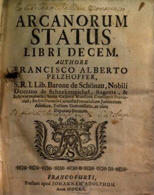 Arcanorum Status Libri Decem, [Liber Primus, Secundus & Tertius]