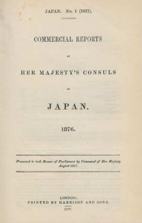 Commercial reports by her Majesty's consuls in Japan 1876. - No. 1 (1877)