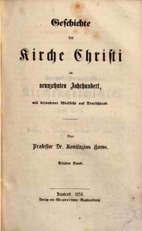 Geschichte der Kirche Christi im neunzehnten Jahrhundert, mit besonderer Rücksicht auf Deutschland. 3
