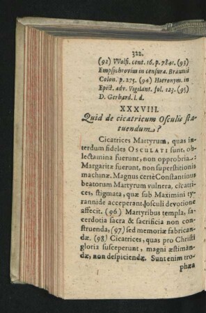 XXXVIII. Quid de cicatricum Osculis statuendum?
