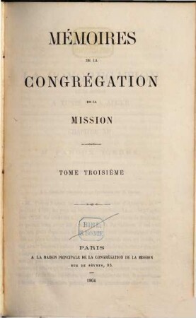 Mémoires de la Congrégation de la Mission. 3. 1864