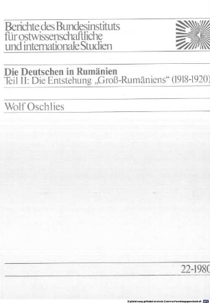 Die Deutschen in Rumänien, 2. Die Entstehung "Groß-Rumäniens" : (1918 - 1920)