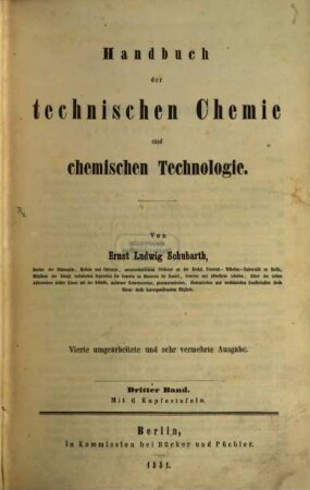 Handbuch der technischen Chemie und chemischen Technologie, 3