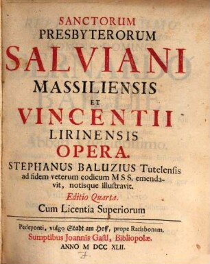 Sanctorum Presbyterorum Salviani Massiliensis Et Vincentii Lirinensis Opera