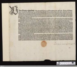 Von Gottes gnaden, Wir Christoff Hertzog zu Wirtemberg ... Empieten allen ... Vnsern gruß ... : Geben in vnser Statt Tübingen ... Den fünfften tag des Monats Decembris ... Fünffzehundert Fünfftzig vnd ein Jare