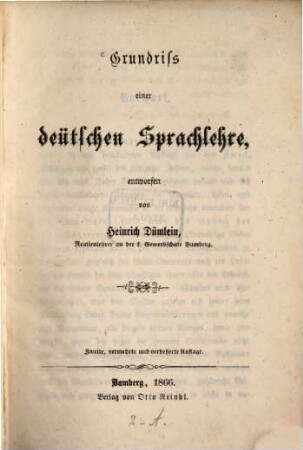 Grundriß einer deutschen Sprachlehre, entworfen von Heinrich Dümlein