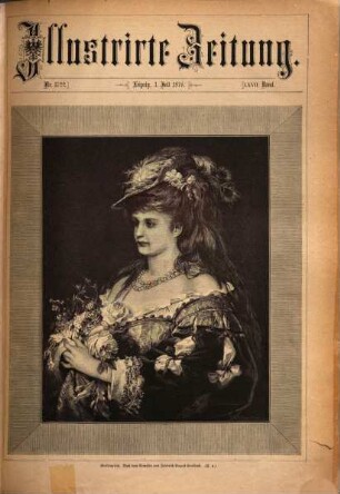 Illustrirte Zeitung : Leipzig, Berlin, Wien, Budapest, New York. 67 = Juli/Dez. 1876