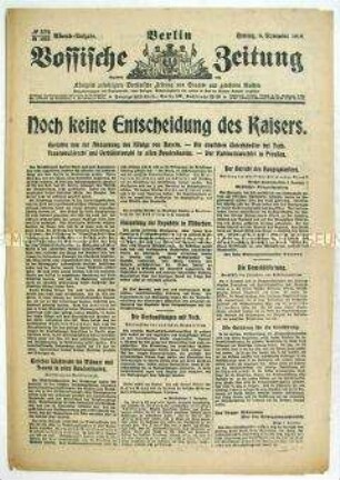 Tageszeitung "Vossische Zeitung" zum nahenden Kriegsende und Rücktrittsplänen Kaiser Wilhelms II.