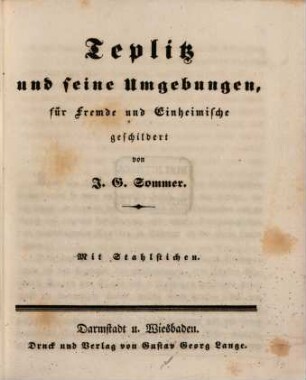 Teplitz und seine Umgebungen : Mit Stahlstichen