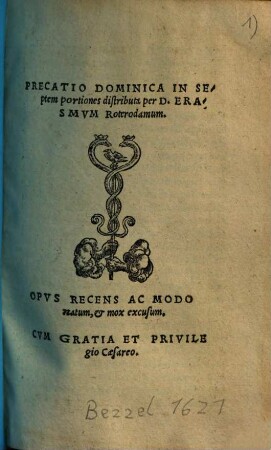 Precatio Dominica : Opvs Recens Ac Modo natum, et mox excusum