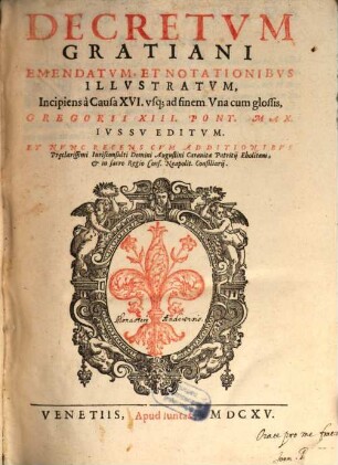 Corpus iuris canonici, 2. Decretum Gratiani : emendatum det illustratum