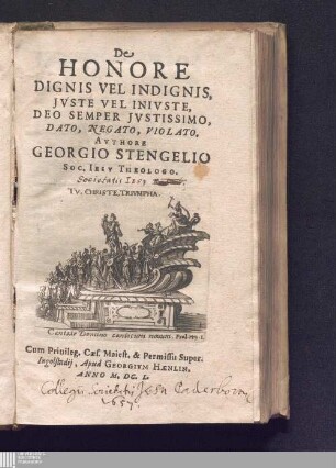 De Honore, Dignis Vel Indignis, Jvste Vel Inivste, Deo Semper Jvstissimo, Dato, Negato, Violato