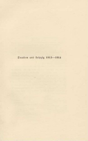 Dresden und Leipzig 1813-1814