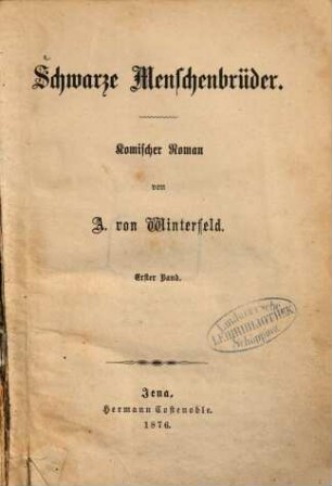 Schwarze Menschenbrüder : Komischer Roman von A. von Winterfeld, 1
